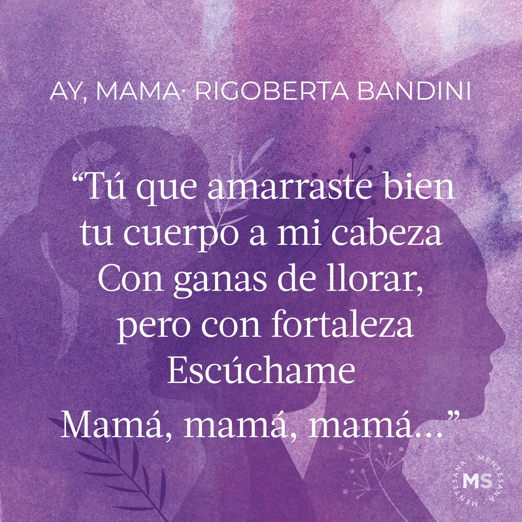 Ay, Mama, de Rigoberta Bandini 