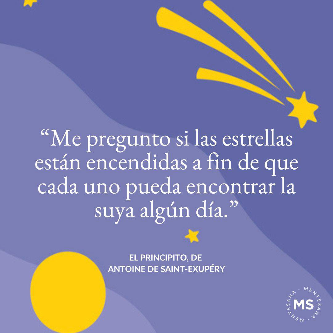 14. “Me pregunto si las estrellas están encendidas a fin de que cada uno pueda encontrar la suya algún día.”