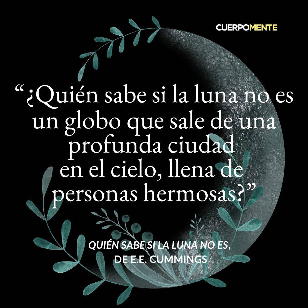 Quie´n sabe si la luna no es, de E E  Cummings