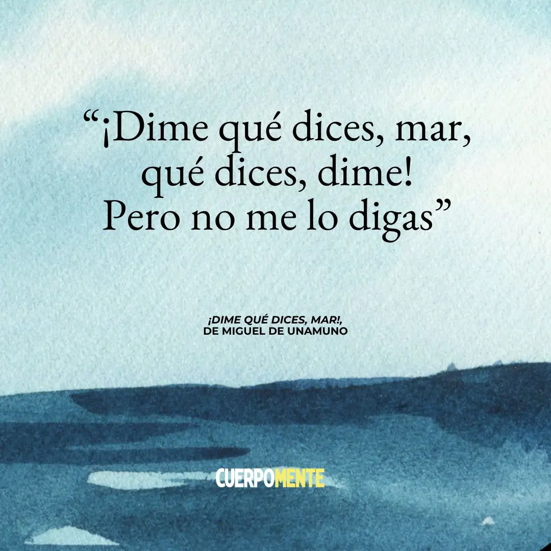 ¡Dime qué dices, mar! - Miguel de Unamuno