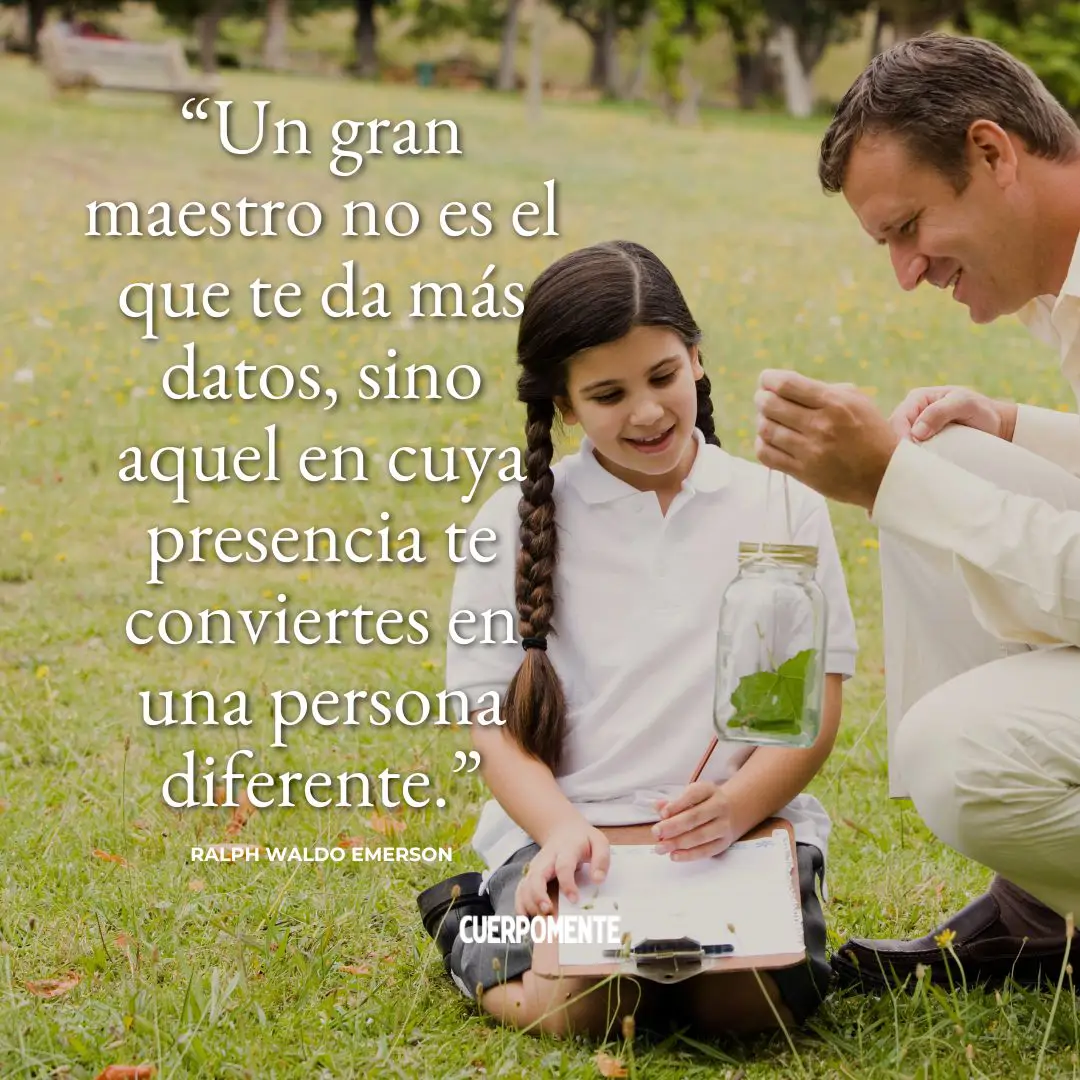 Frase para profesores de Ralph Waldo Emerson sobre qué es ser un gran maestro